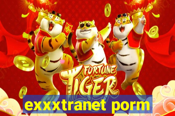 exxxtranet porm